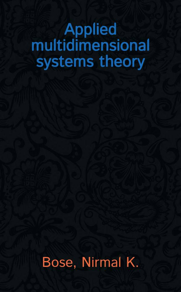 Applied multidimensional systems theory