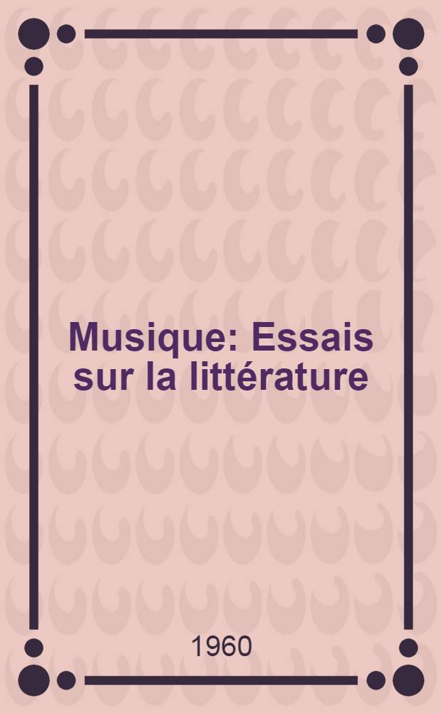 Musique : Essais sur la littérature