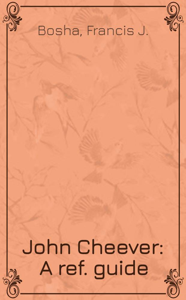 John Cheever : A ref. guide