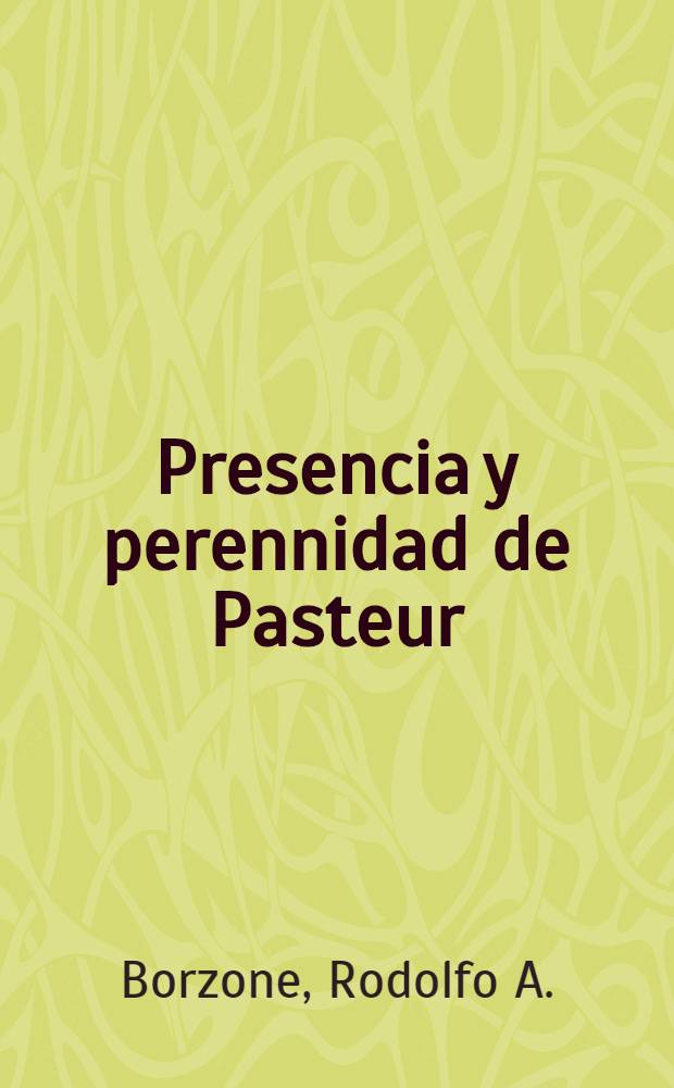 Presencia y perennidad de Pasteur