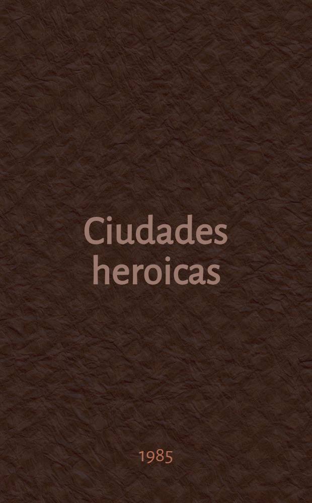 Ciudades heroicas