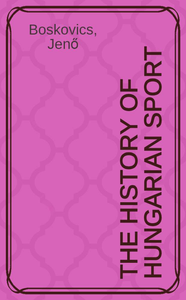 The history of Hungarian sport