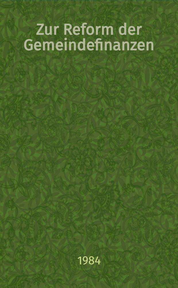 Zur Reform der Gemeindefinanzen