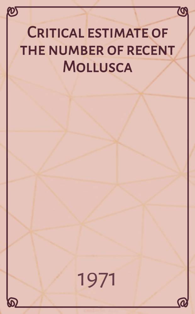 Critical estimate of the number of recent Mollusca