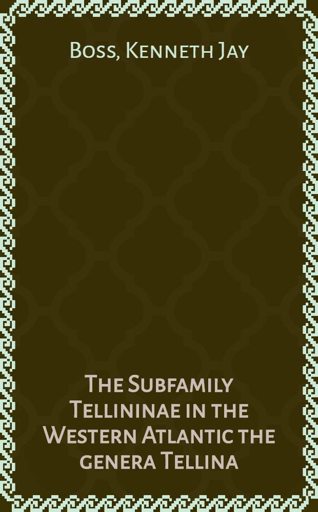 The Subfamily Tellininae in the Western Atlantic the genera Tellina (Part 2) and Tellidora
