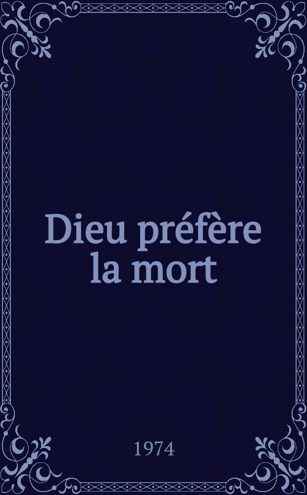 Dieu préfère la mort : Nouvelle