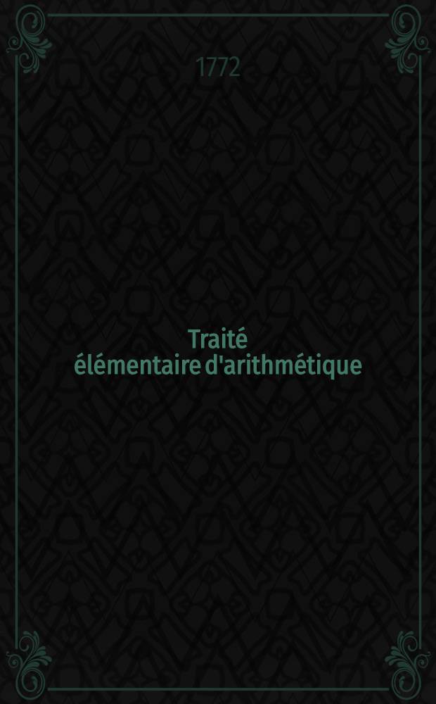 Traité élémentaire d'arithmétique