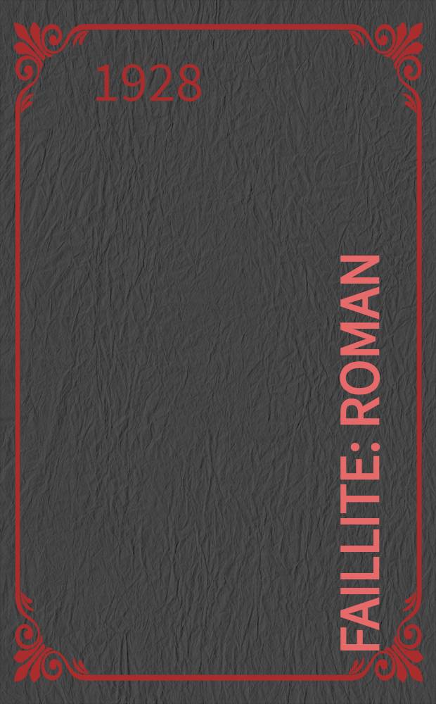 Faillite : Roman