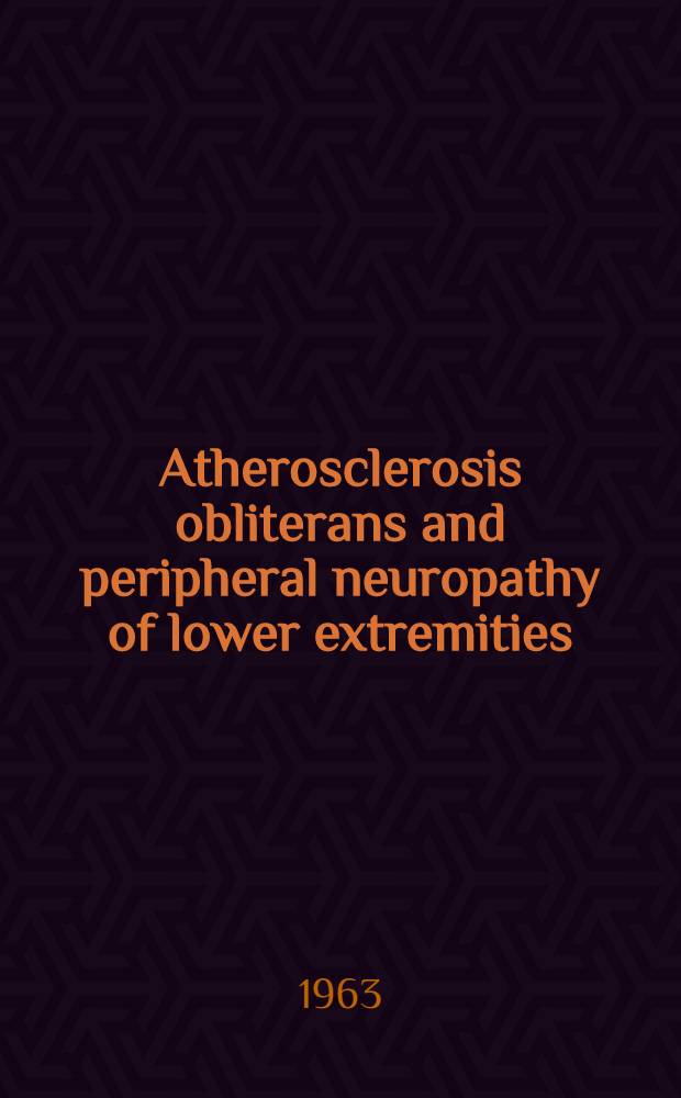 Atherosclerosis obliterans and peripheral neuropathy of lower extremities