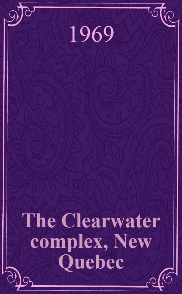 The Clearwater complex, New Quebec