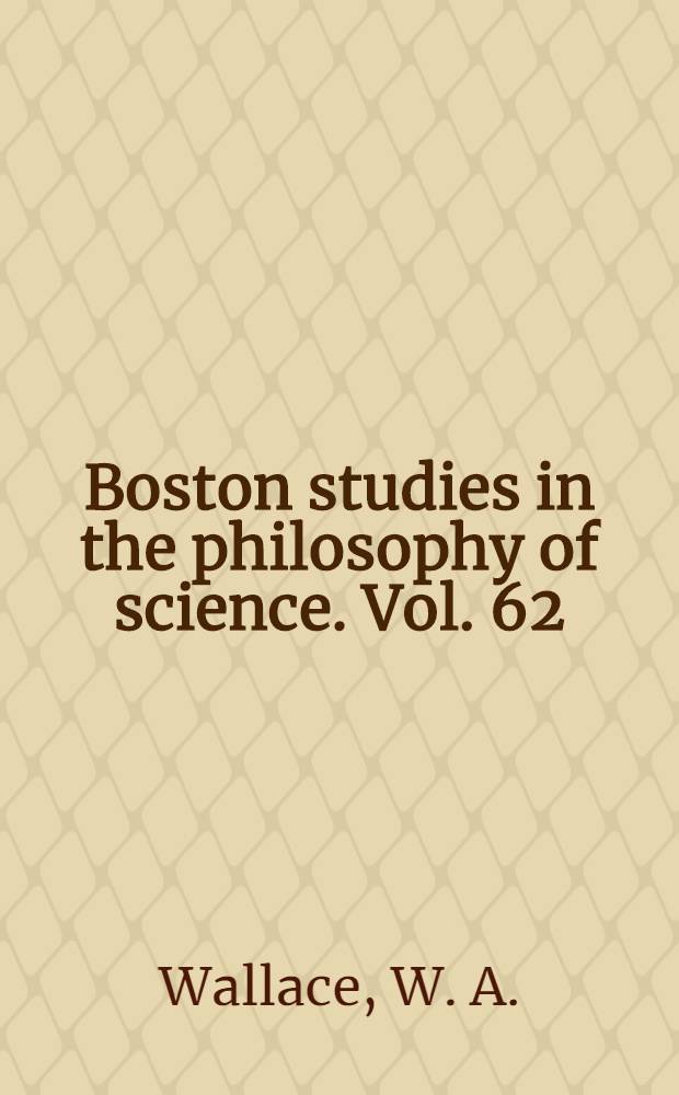 Boston studies in the philosophy of science. Vol. 62 : Prelude to Galileo