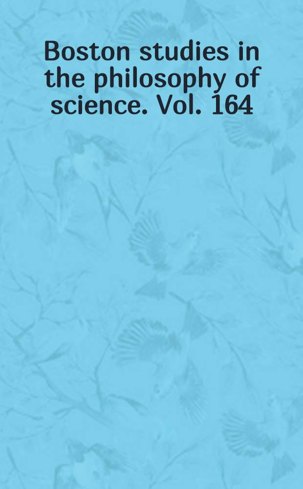 Boston studies in the philosophy of science. Vol. 164 : Sciences, politics and social practice