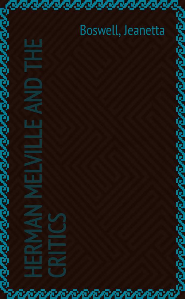 Herman Melville and the critics : A checklist of criticism, 1900-1978