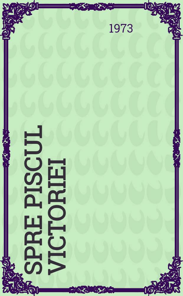 Spre piscul victoriei