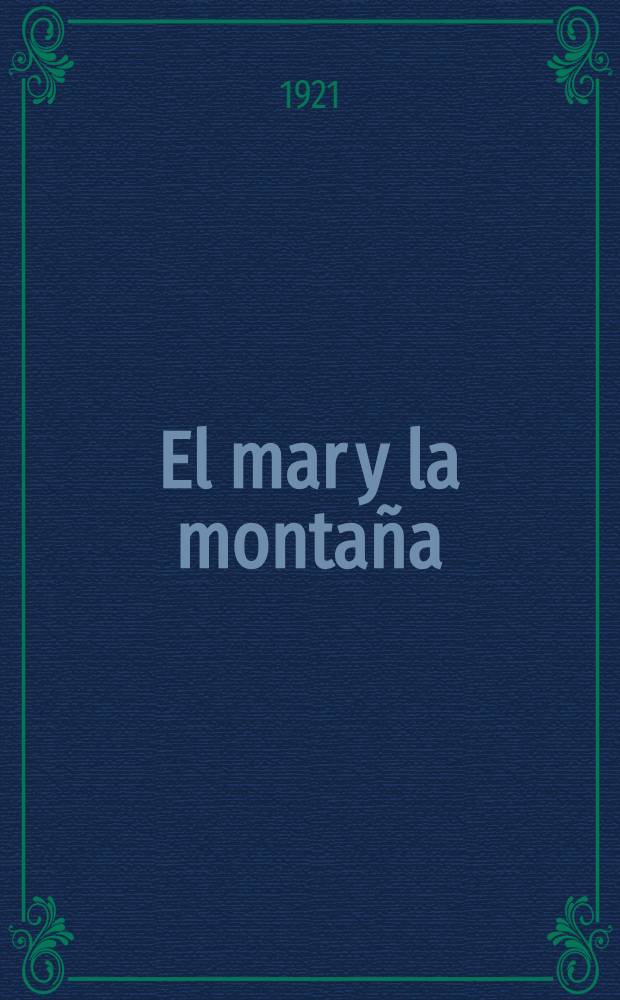 El mar y la montaña (Versículos indemnes)