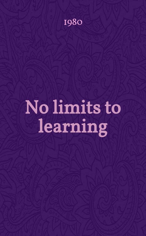 No limits to learning : Bridging the human gap : A rep. to the Club of Rome