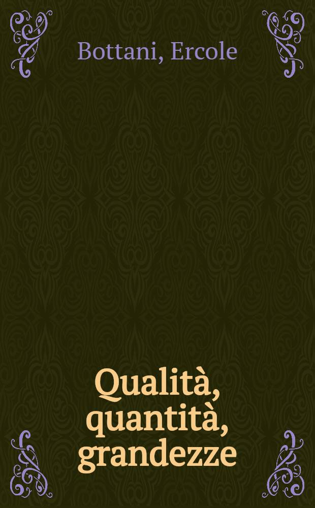 Qualità, quantità, grandezze