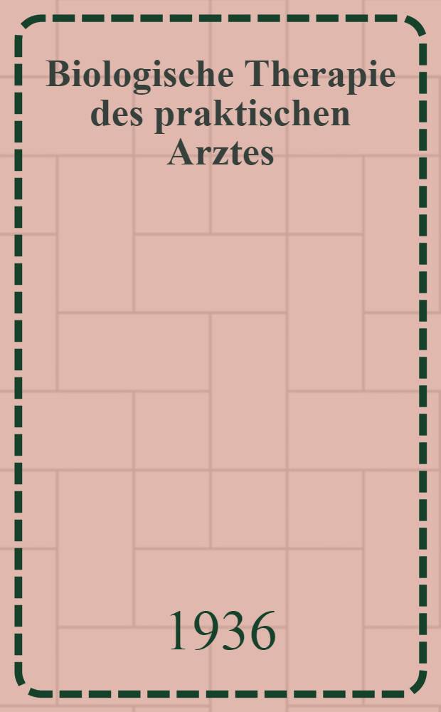 Biologische Therapie des praktischen Arztes