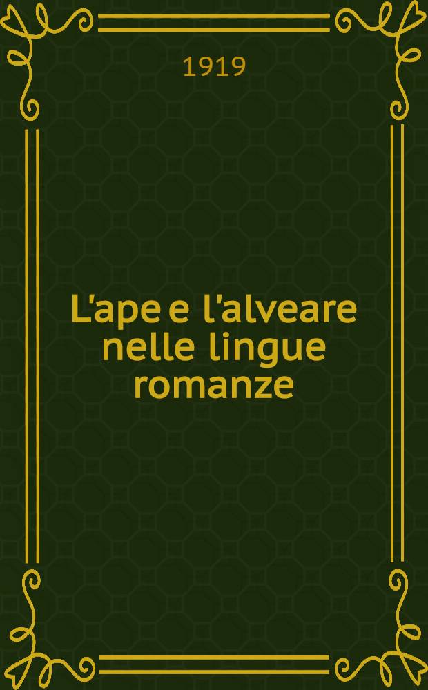 L'ape e l'alveare nelle lingue romanze