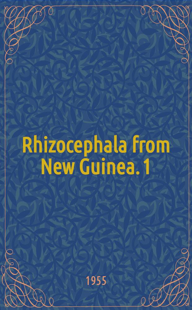 Rhizocephala from New Guinea. 1 : Sacculina carinata Kossmann and Loxothylacus kossmanni nov. spec.