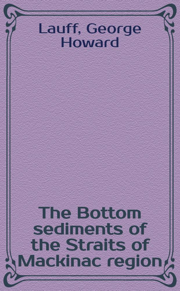 The Bottom sediments of the Straits of Mackinac region
