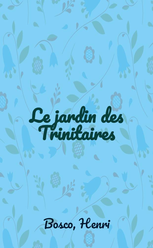Le jardin des Trinitaires