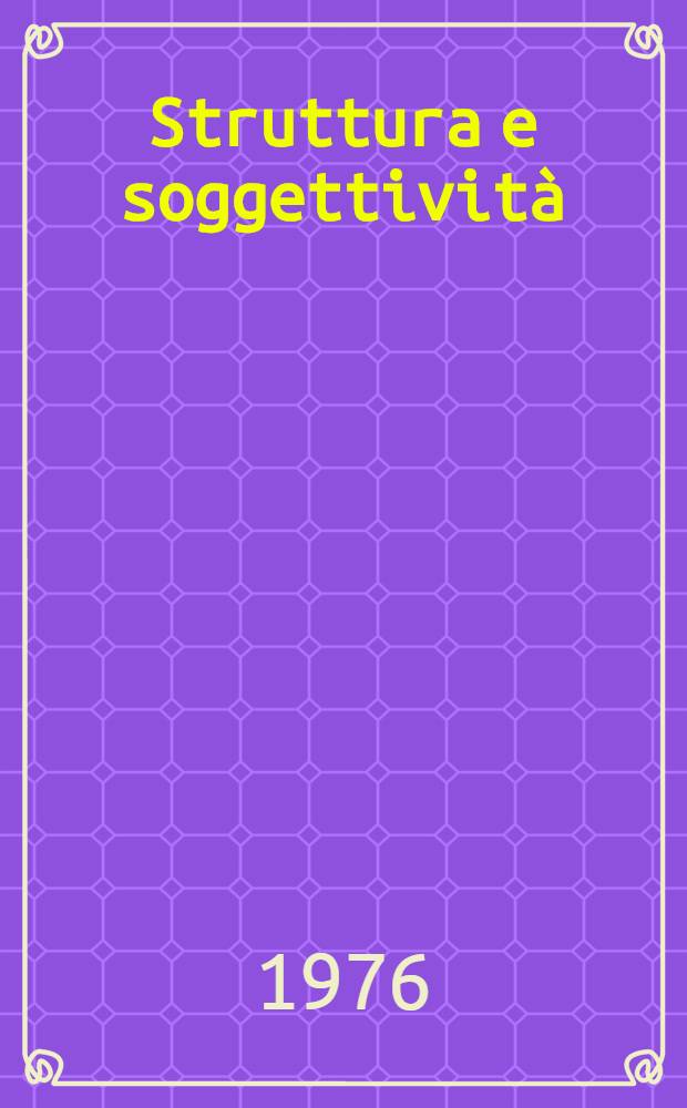 Struttura e soggettività : Saggio su Bachelard e Althusser