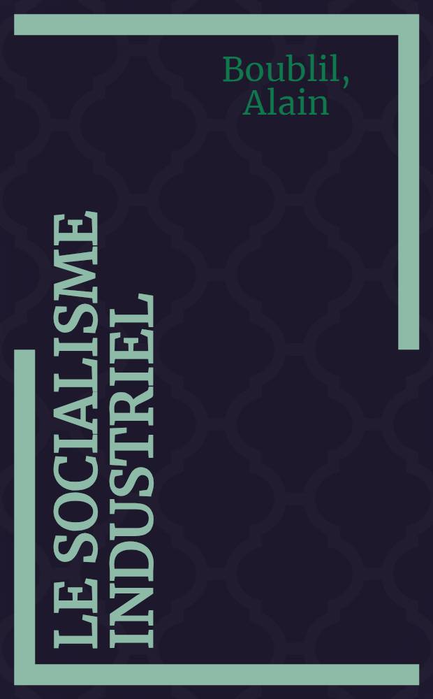 Le socialisme industriel