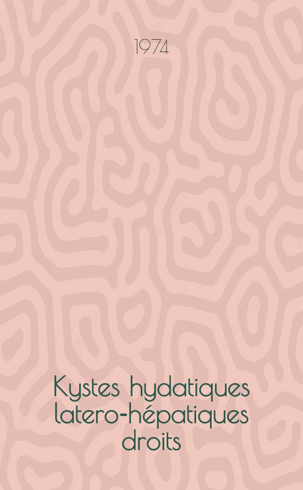 Kystes hydatiques latero-hépatiques droits : À propos de 42 cas : Thèse ..