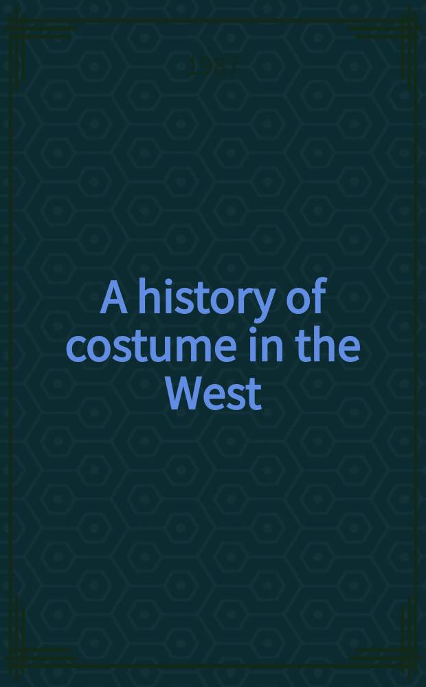 A history of costume in the West
