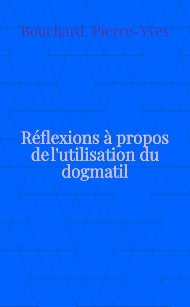 Réflexions à propos de l'utilisation du dogmatil (sulpiride) chez 50 psychotiques, en milieu hospitalier : Thèse ..