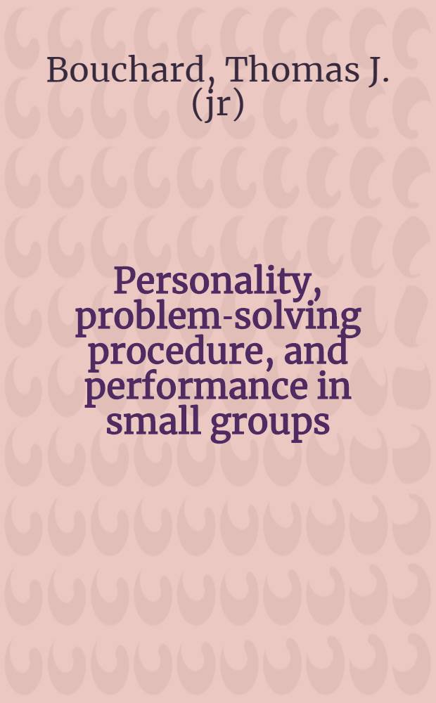 Personality, problem-solving procedure, and performance in small groups