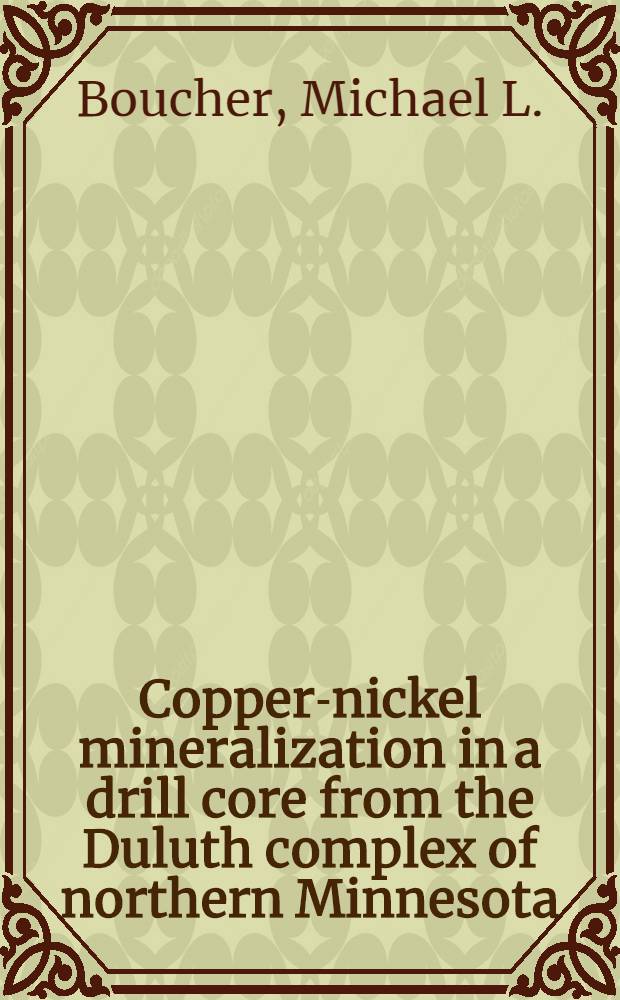 Copper-nickel mineralization in a drill core from the Duluth complex of northern Minnesota