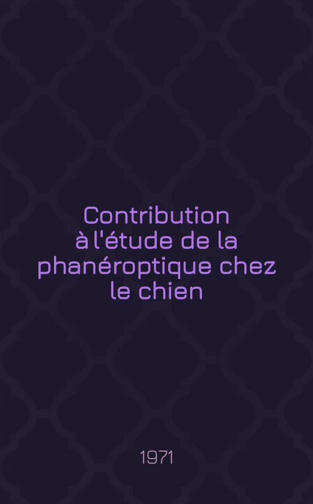Contribution &agrave; l'&eacute;tude de la phan&eacute;roptique chez le chien : Les g&ecirc;nes de dilution chez le whippet : Th&egrave;se