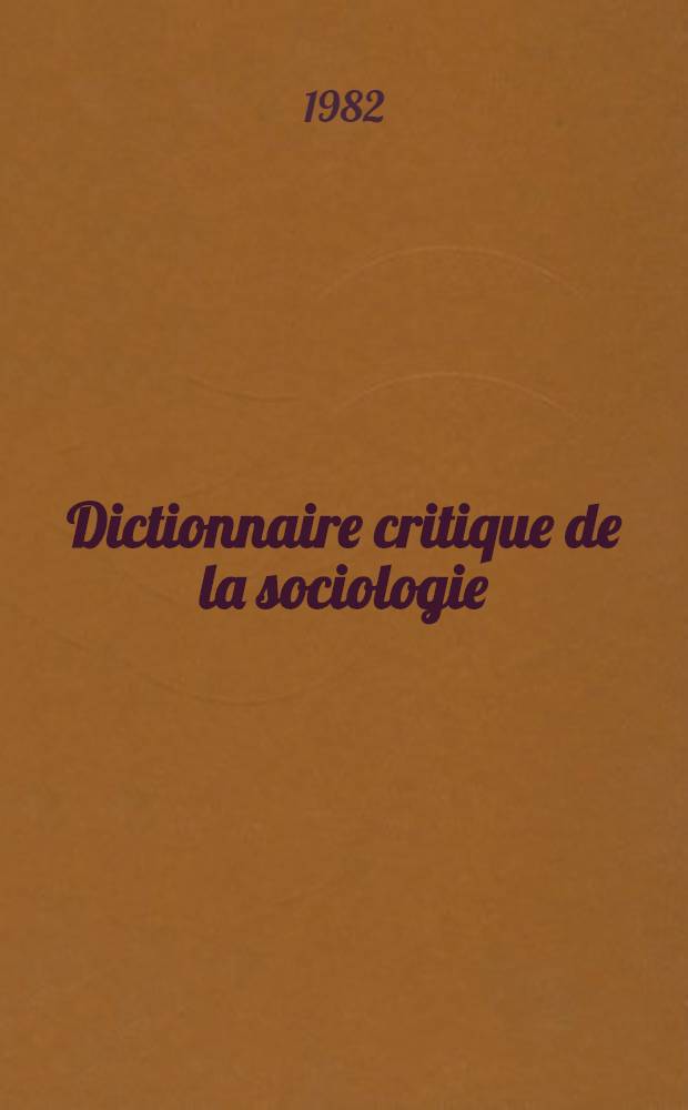 Dictionnaire critique de la sociologie