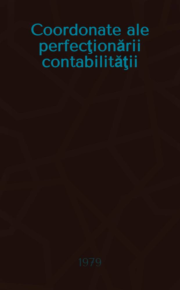 Coordonate ale perfecţionării contabilităţii