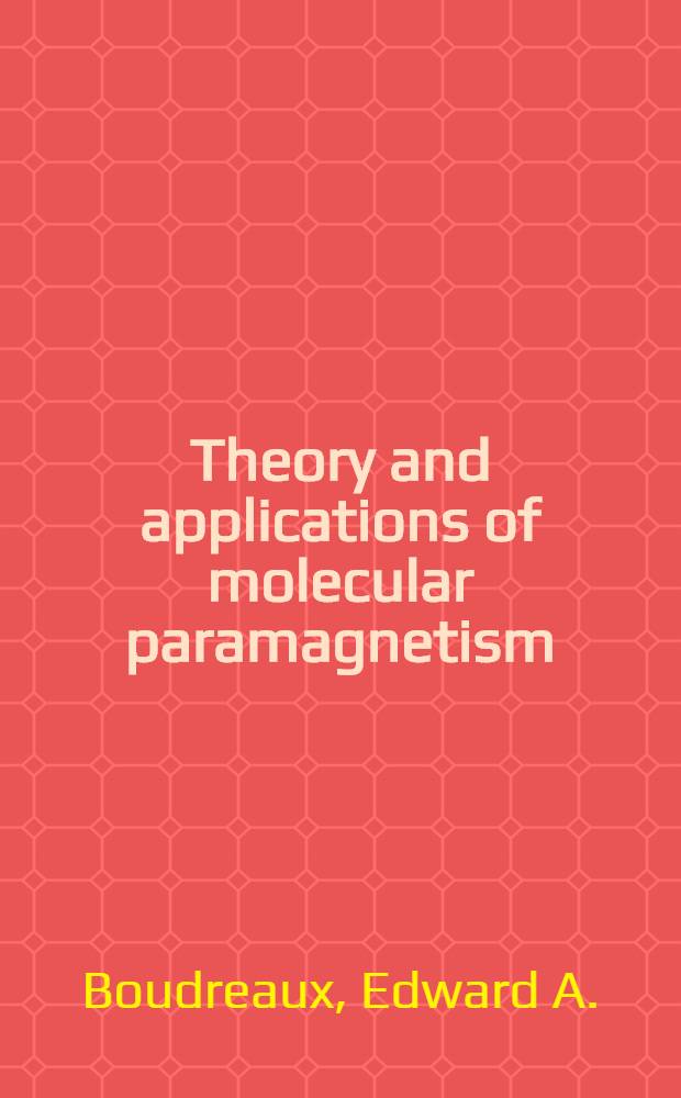 Theory and applications of molecular paramagnetism