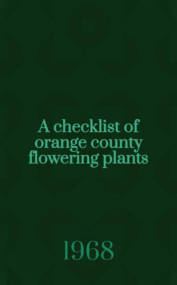 A checklist of orange county flowering plants