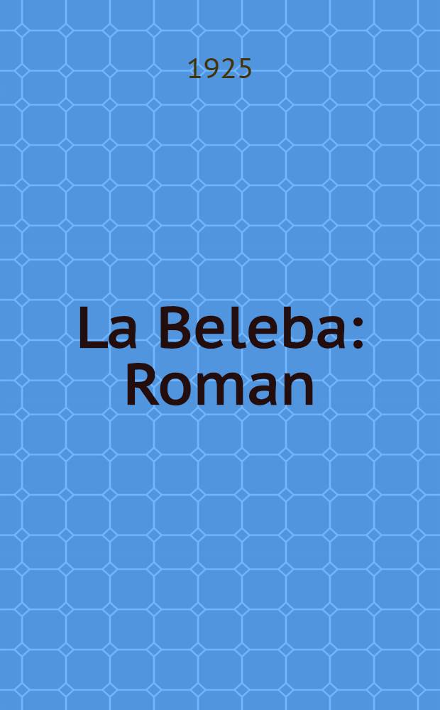 La Beleba : Roman