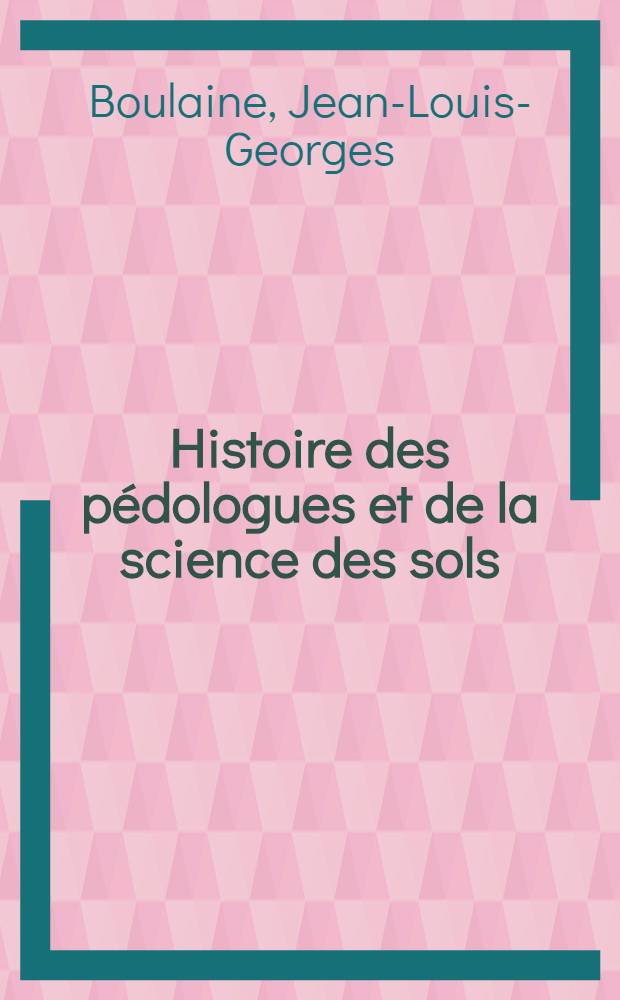 Histoire des pédologues et de la science des sols