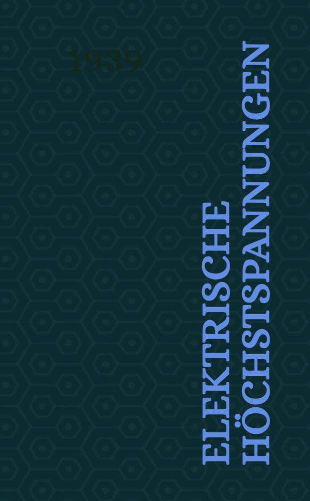 Elektrische Höchstspannungen