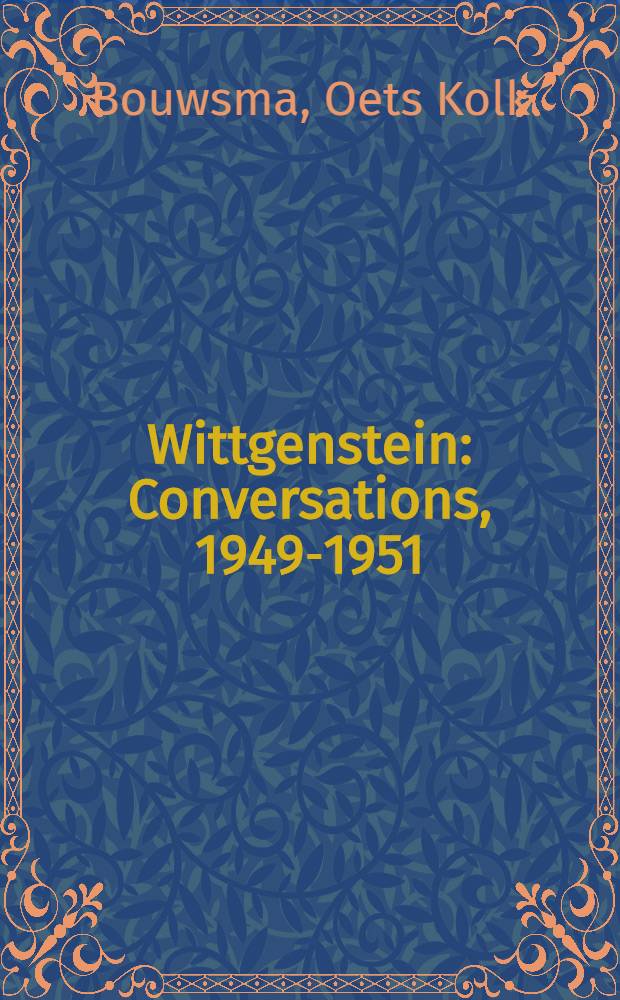Wittgenstein : Conversations, 1949-1951
