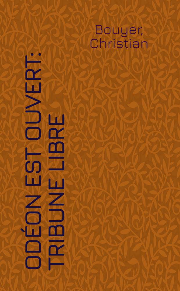 Odéon est ouvert : Tribune libre