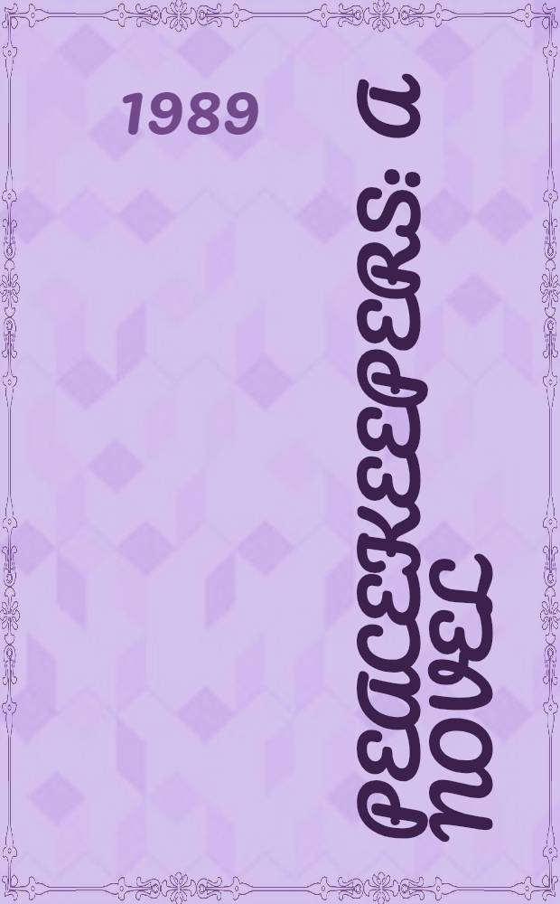 Peacekeepers : A novel