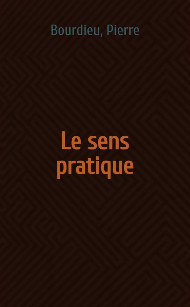 Le sens pratique