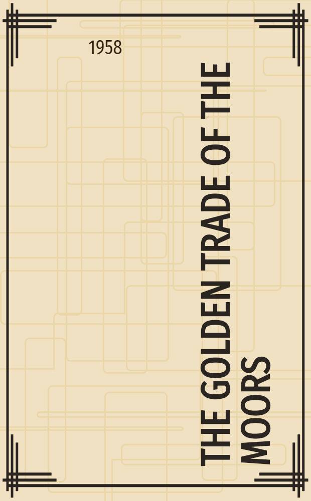 The golden trade of the Moors