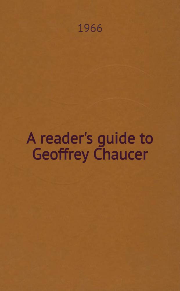 A reader's guide to Geoffrey Chaucer