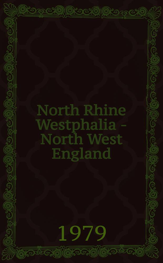 North Rhine Westphalia - North West England : Reg. development in action