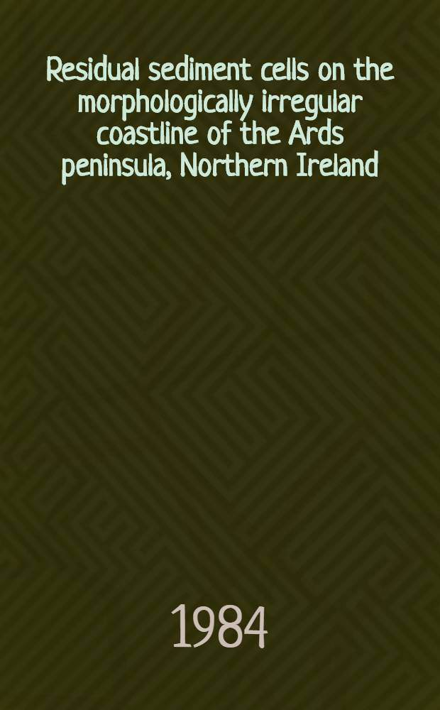 Residual sediment cells on the morphologically irregular coastline of the Ards peninsula, Northern Ireland