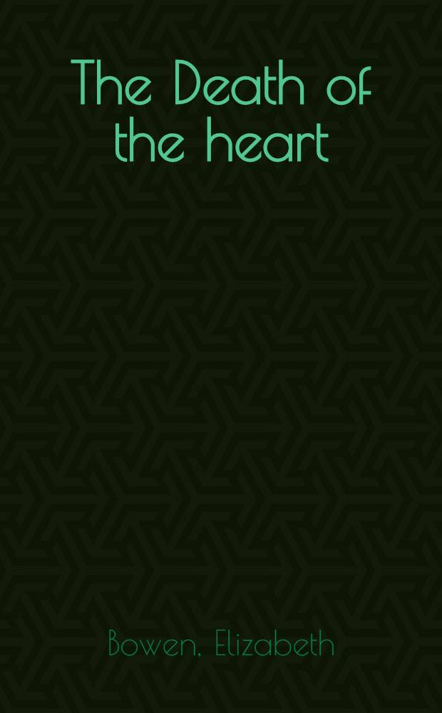 The Death of the heart : A novel